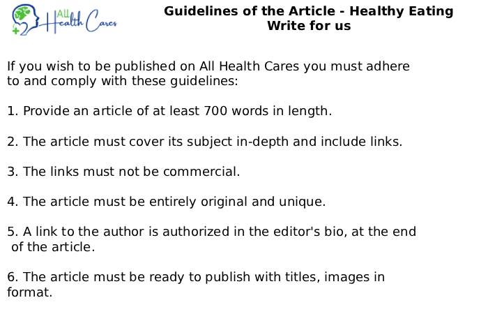 Guidelines of the Article - Healthy Eating Write for us 