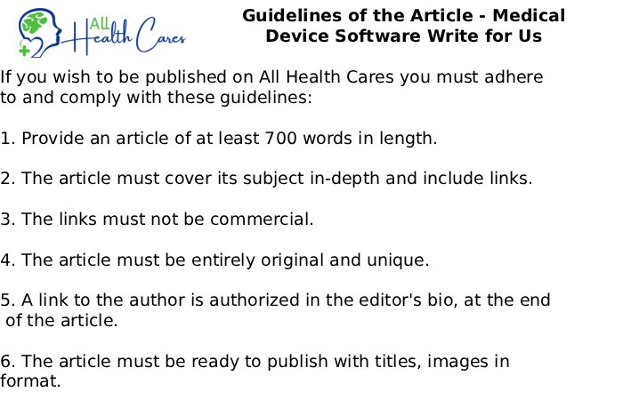 Guidelines of the Article - Medical Device Software Write for Us